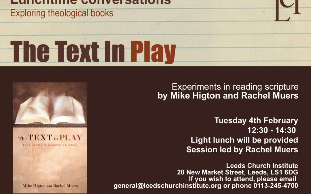 Lunchtime Conversation: The Text in Play