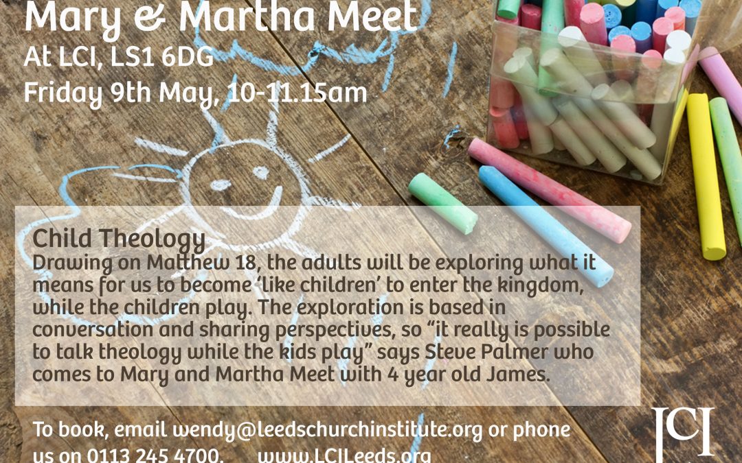 Mary and Martha Meet: Child Theology