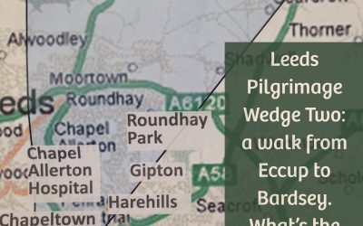 Pilgrimage Round Leeds… Second Wedge